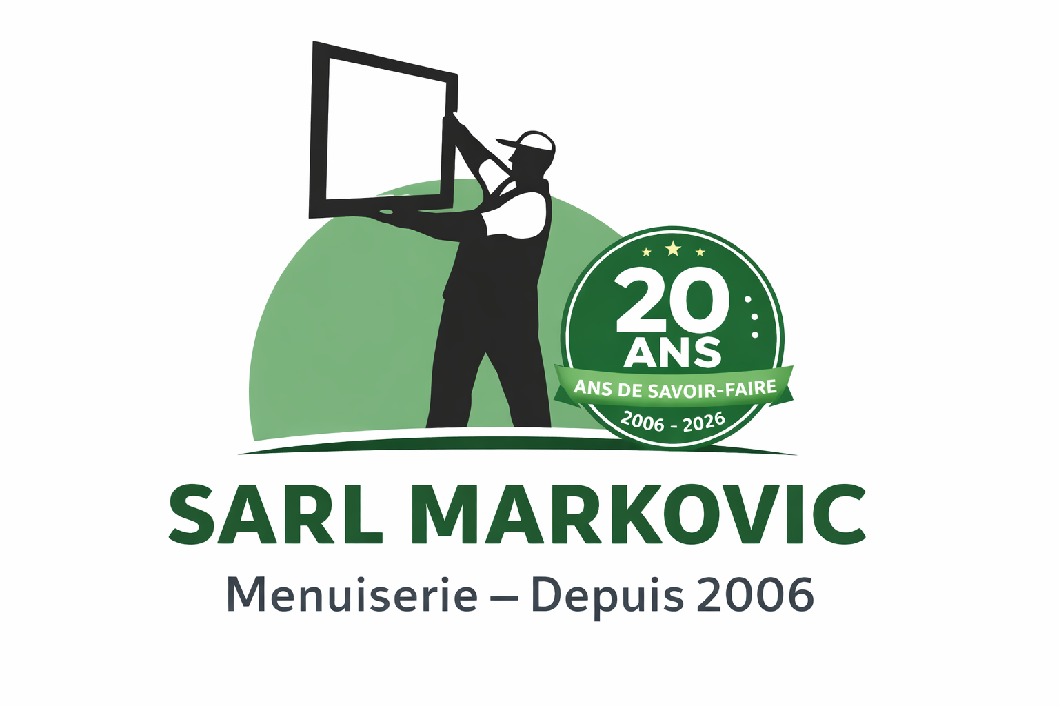 SARL Markovic — Menuiserie depuis 2006, 20 ans de savoir-faire